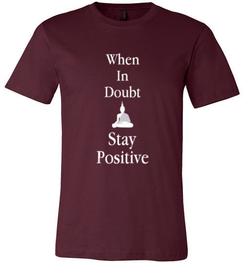 Stay Positive Unisex Tee