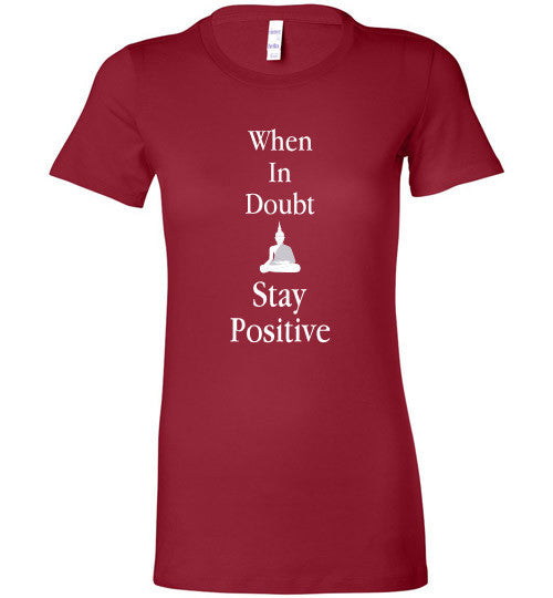 Stay Positive Bella Ladies Tee