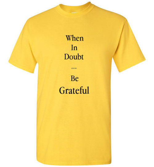 Be Grateful tee