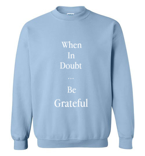 Be Grateful sweatshirt